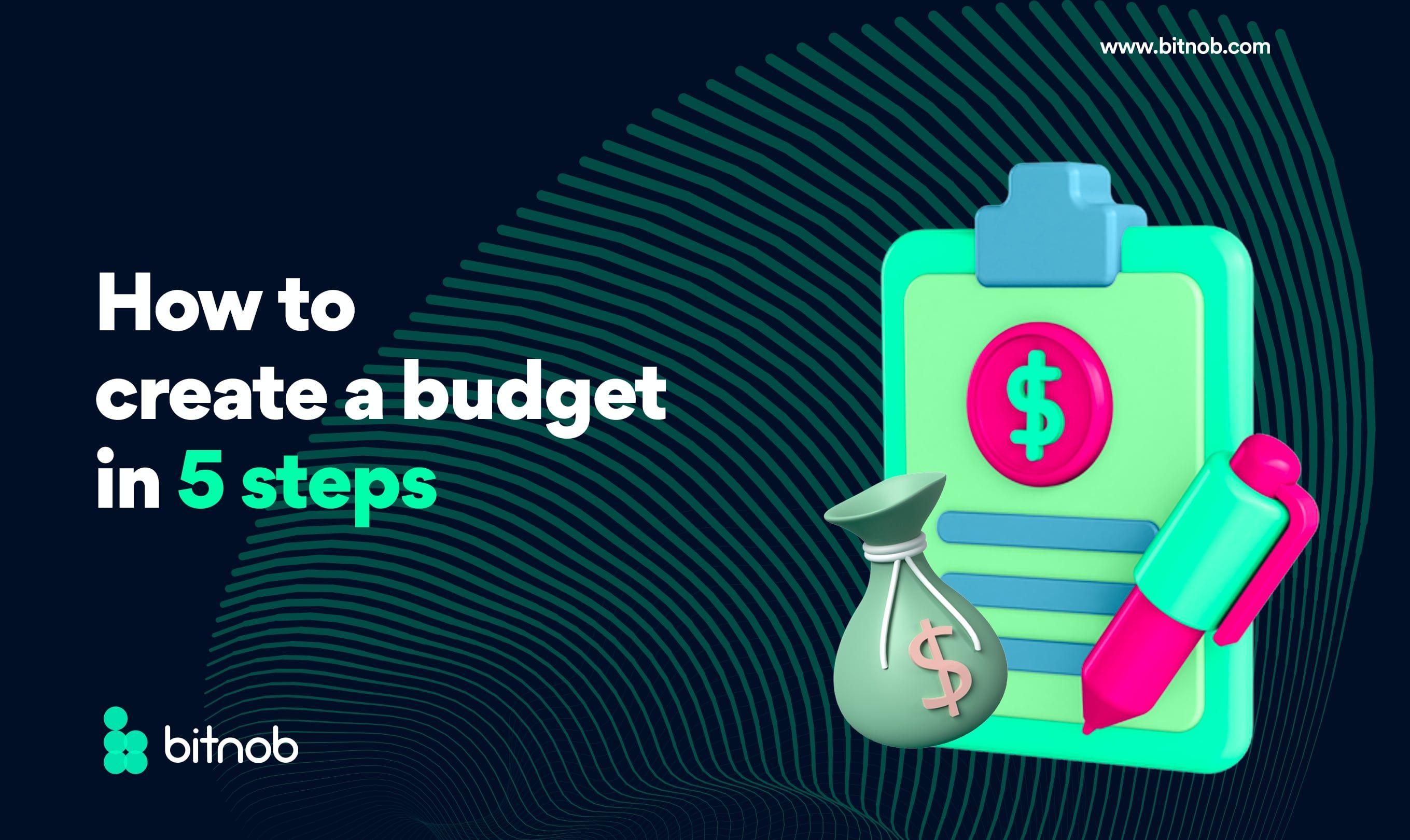 How to Create a Budget in 5 Steps