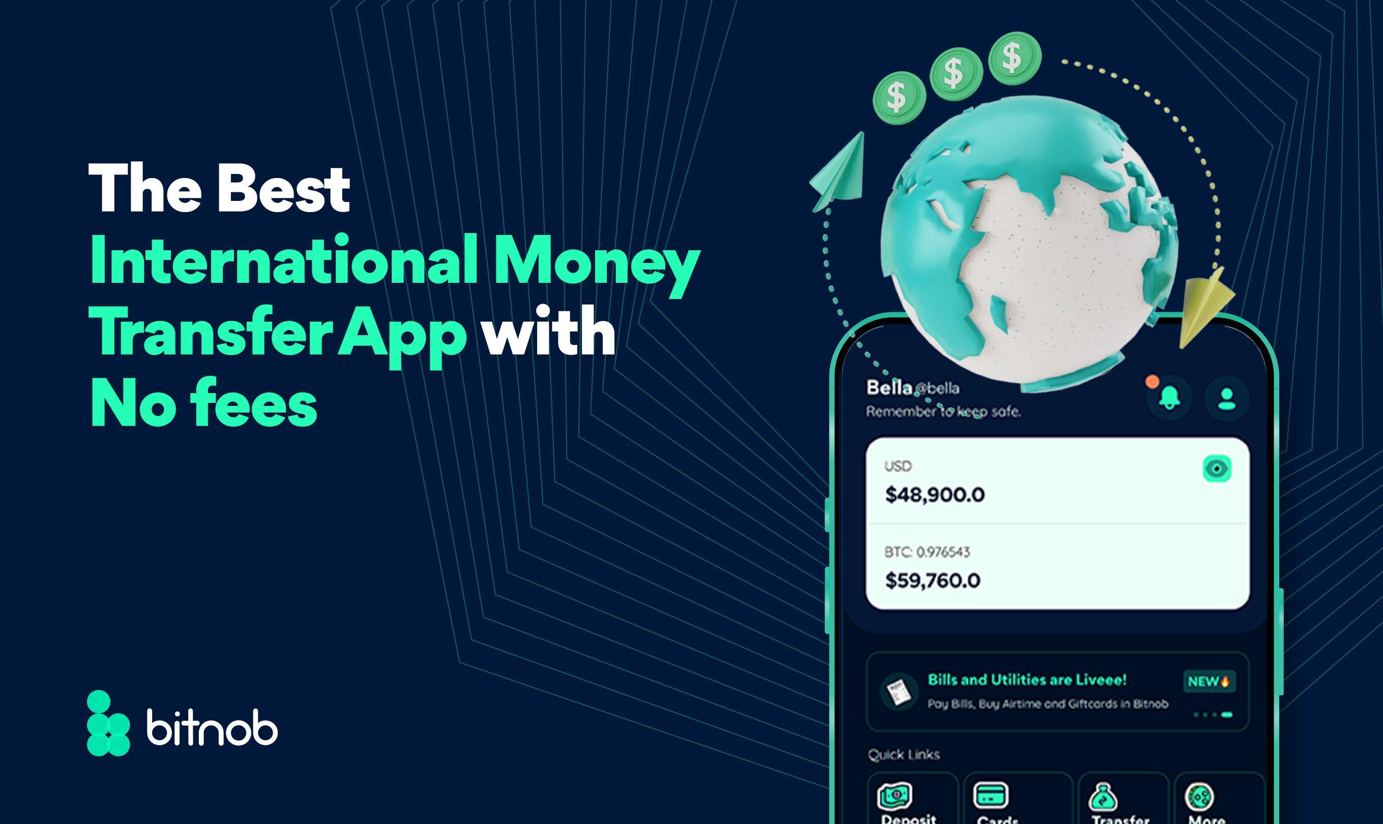 The Best International Money Transfer App With no Fees