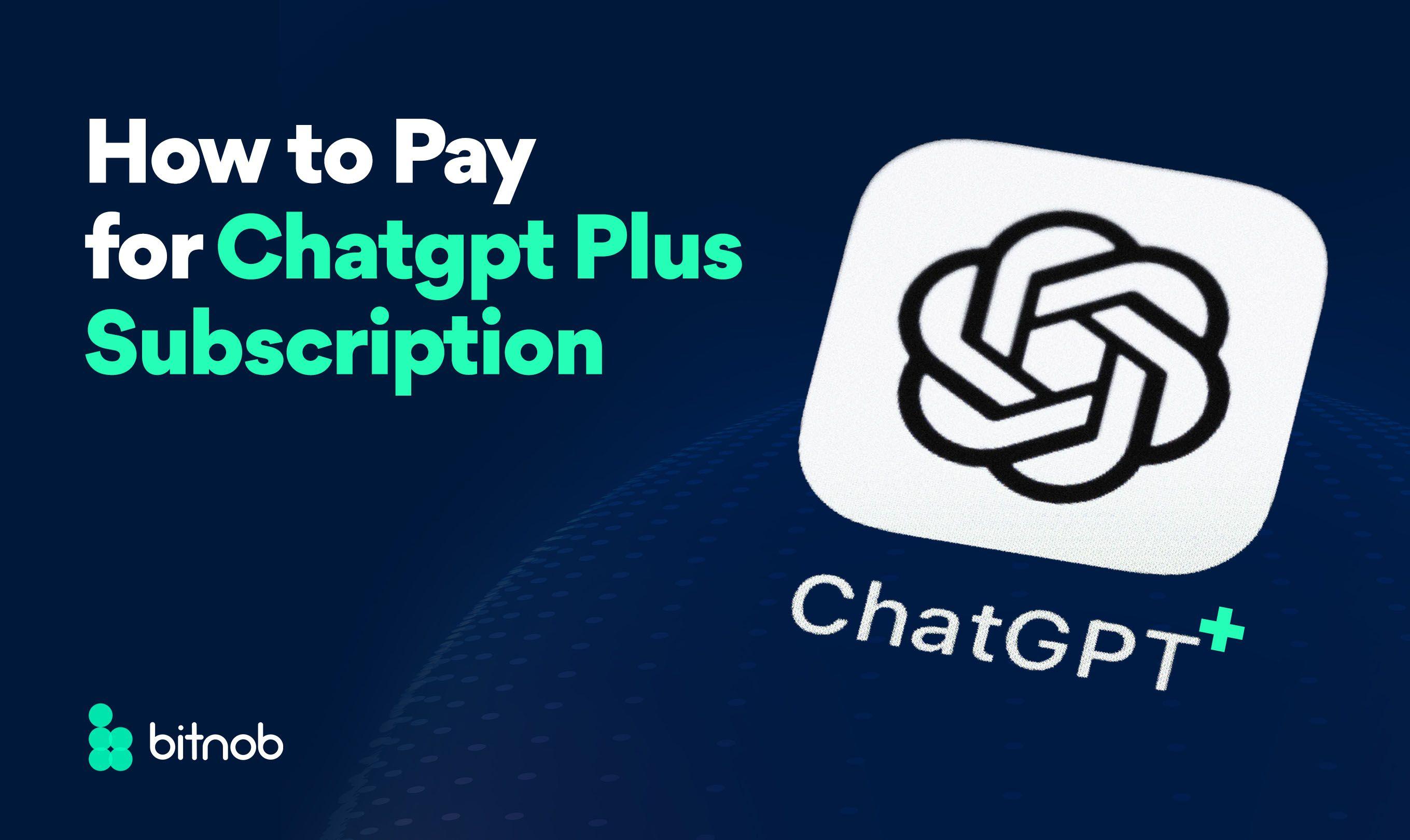 How to Pay for Chatgpt Plus Subscription