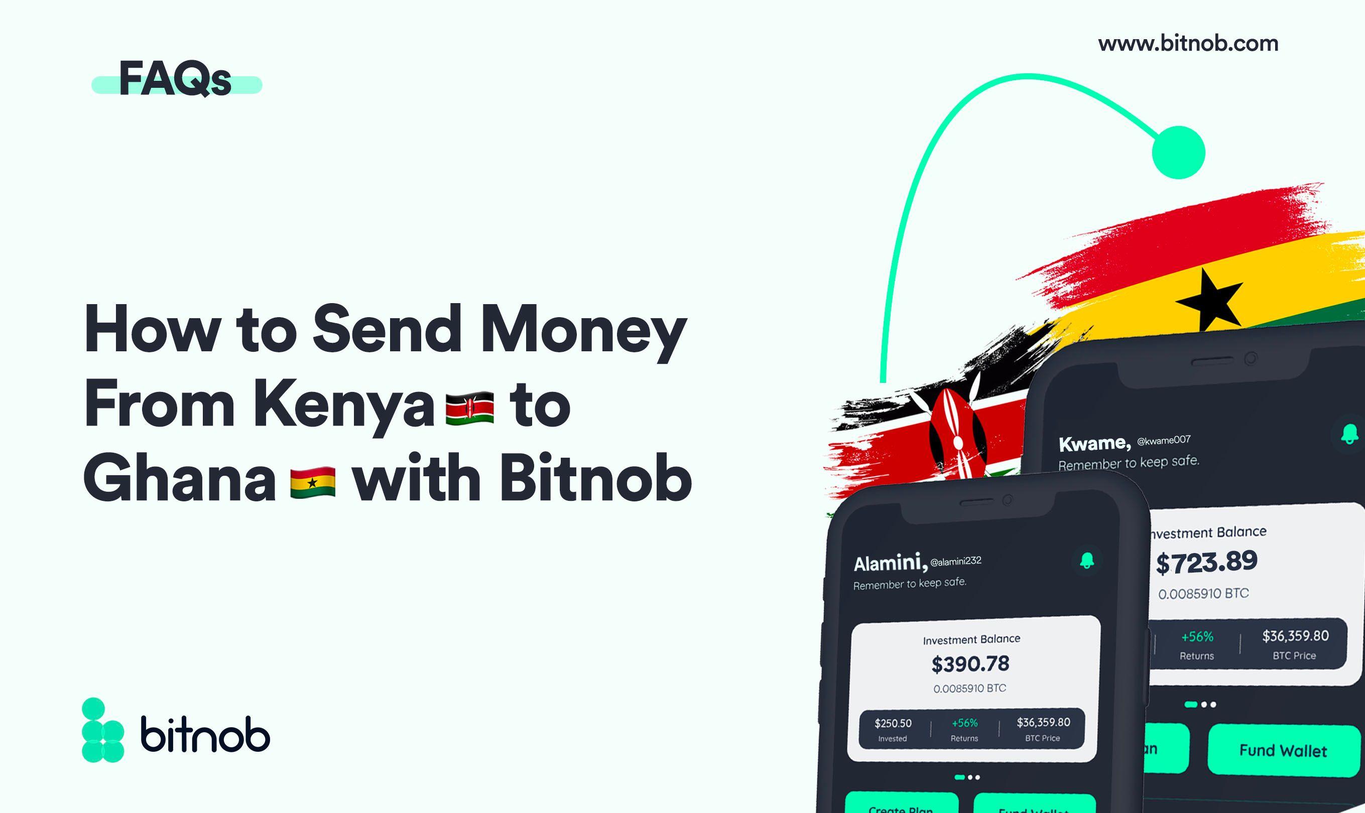 How to Send Money From Kenya to Ghana with Bitnob