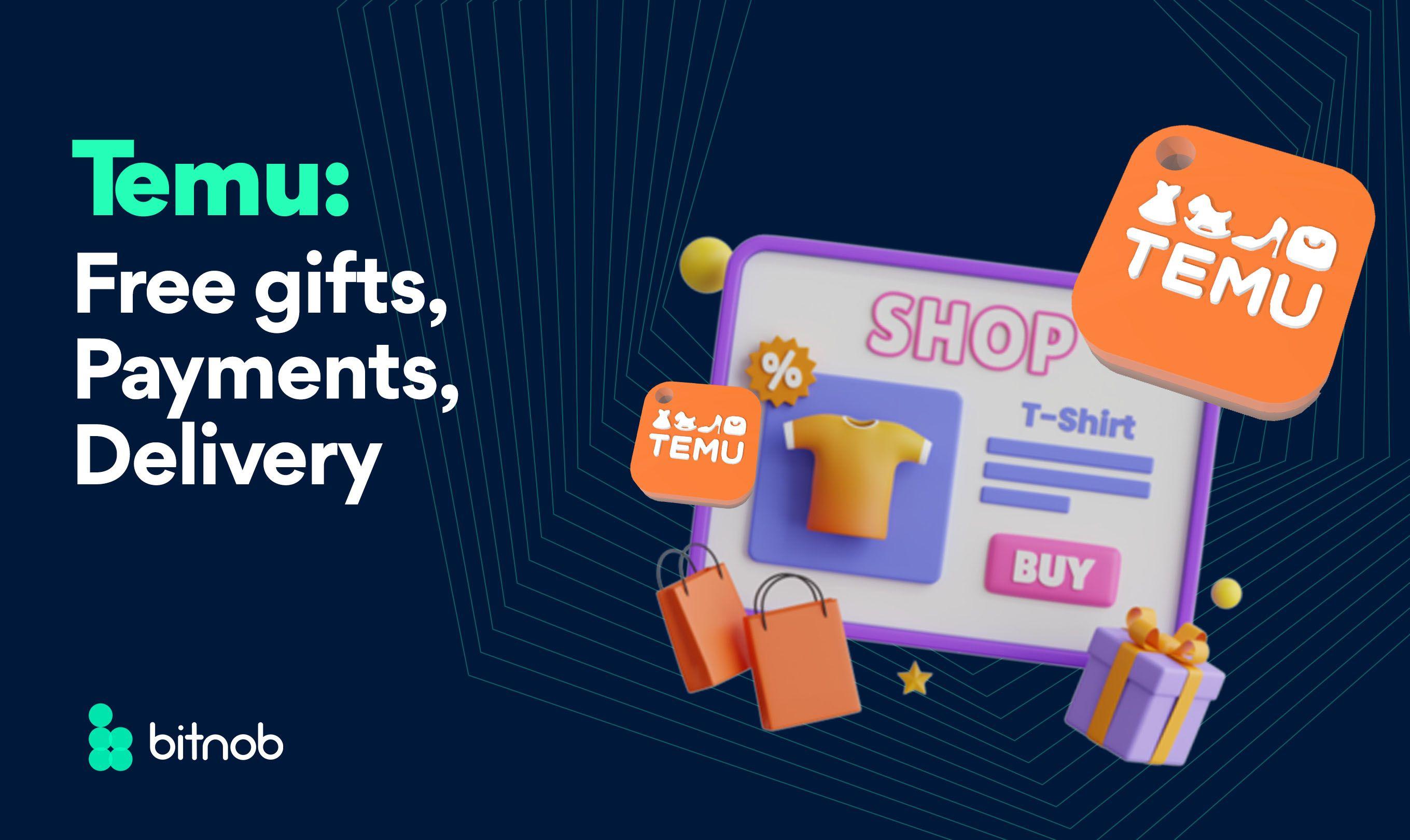 Temu: Free gifts, Payments, Delivery