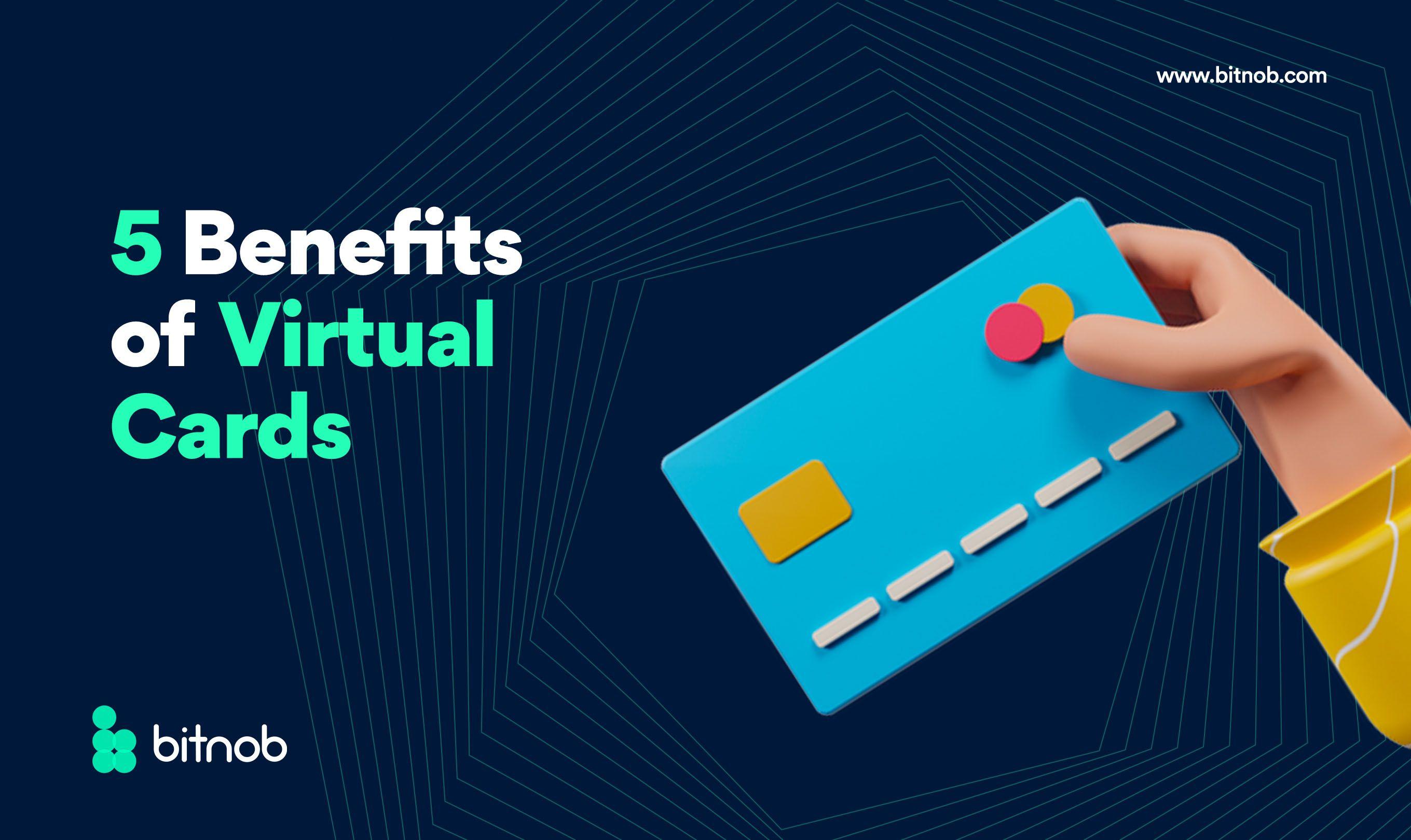 5 Benefits Of Virtual Cards